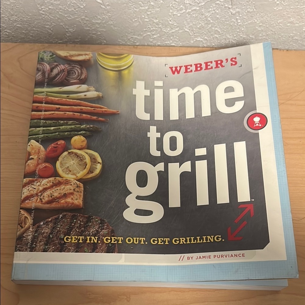 WEBER'S time to grill  Culinary Cookbook for Kitchen Enthusiasts